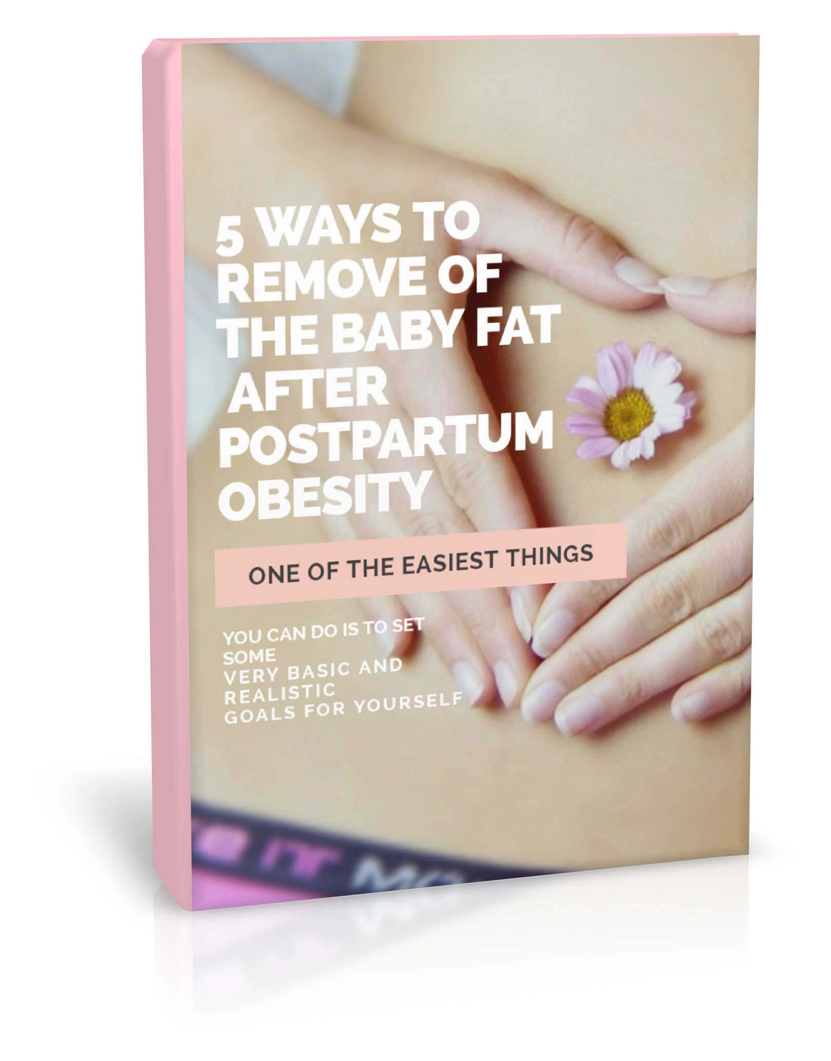 Find Study Fine Studio FREE eBOOK | Weight Loss | 5 Ways To Remove Of The Baby fat   After Postpartum Obesity (PDF) E-BOOK FREE DOWNLOAD  E-BOOK   